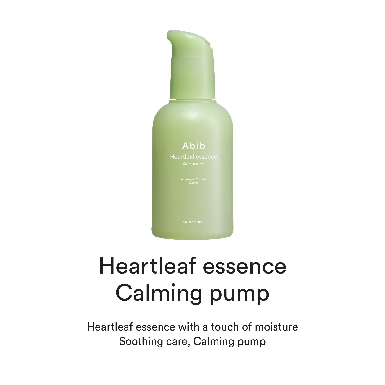 Abib - Heartleaf Essence Calming Pump